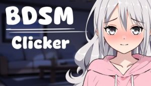 [互动SLG/动态] 支配契约：点击调教 BDSM Clicker v1.2 PC+安卓 官方中文步兵版 [300M/百度]-Acggame