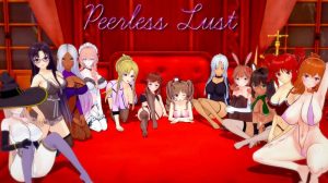 【日式SLG/动态/汉化】绝代情欲/无与伦比的欲望(Peerless Lust)V0.38 内嵌AI汉化【双端-7.60G】-Acggame